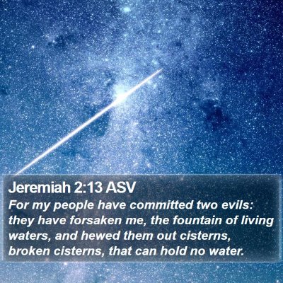 Jeremiah 2:13 ASV Bible Verse Image