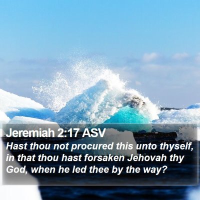 Jeremiah 2:17 ASV Bible Verse Image