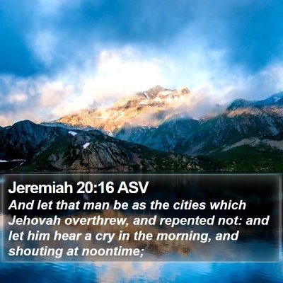 Jeremiah 20:16 ASV Bible Verse Image