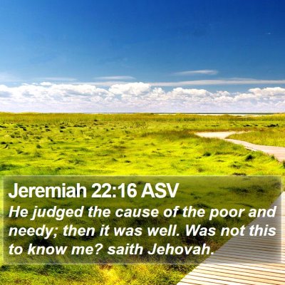 Jeremiah 22:16 ASV Bible Verse Image