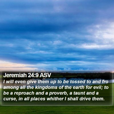 Jeremiah 24:9 ASV Bible Verse Image
