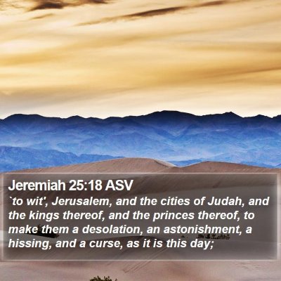 Jeremiah 25:18 ASV Bible Verse Image