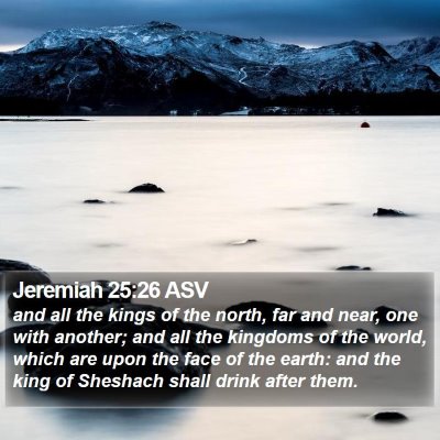 Jeremiah 25:26 ASV Bible Verse Image