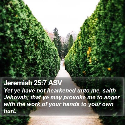 Jeremiah 25:7 ASV Bible Verse Image