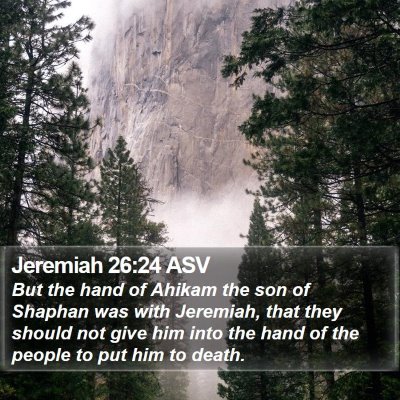 Jeremiah 26:24 ASV Bible Verse Image