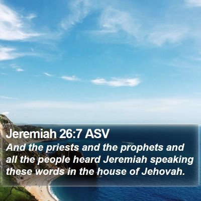 Jeremiah 26:7 ASV Bible Verse Image