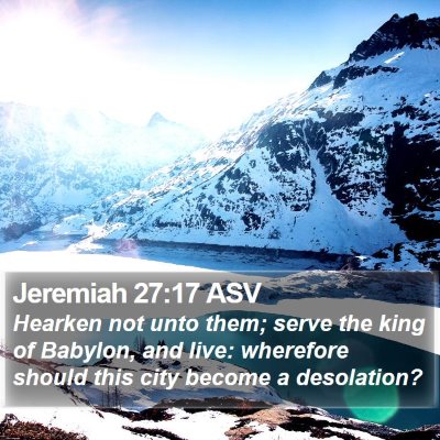 Jeremiah 27:17 ASV Bible Verse Image