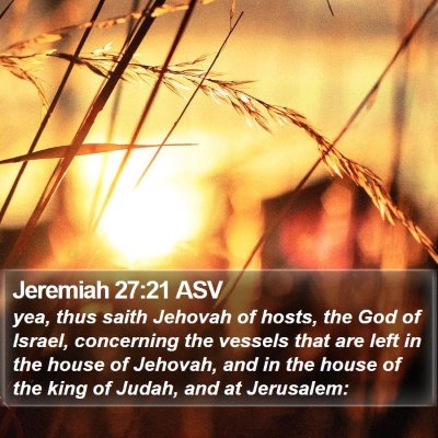Jeremiah 27:21 ASV Bible Verse Image