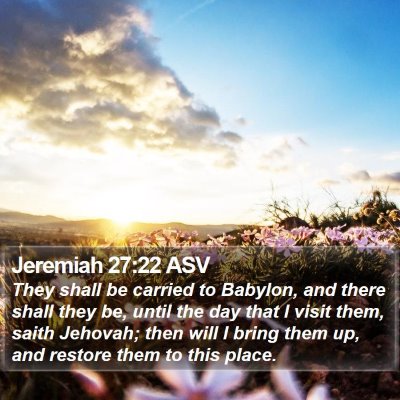 Jeremiah 27:22 ASV Bible Verse Image