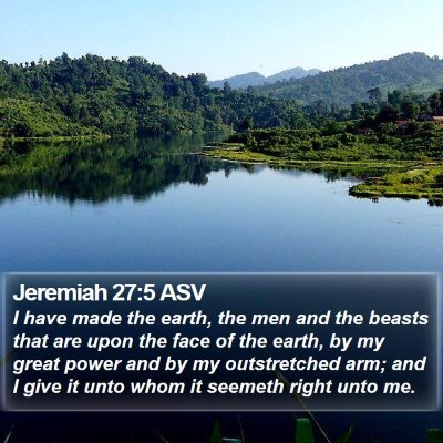 Jeremiah 27:5 ASV Bible Verse Image