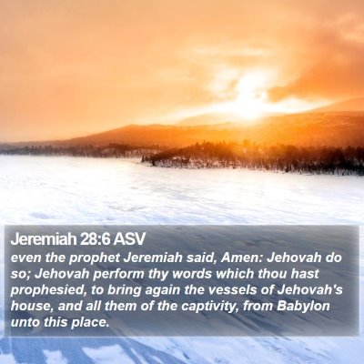 Jeremiah 28:6 ASV Bible Verse Image
