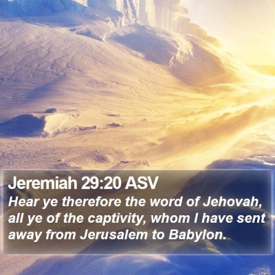 Jeremiah 29:20 ASV Bible Verse Image