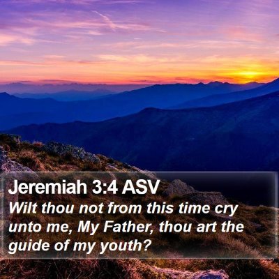Jeremiah 3:4 ASV Bible Verse Image