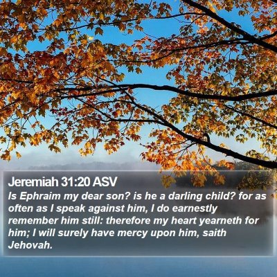Jeremiah 31:20 ASV Bible Verse Image