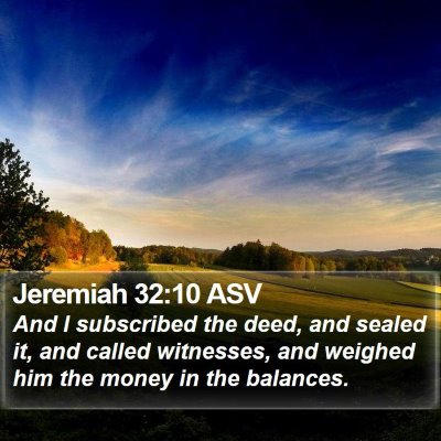 Jeremiah 32:10 ASV Bible Verse Image
