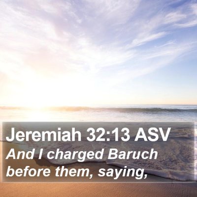 Jeremiah 32:13 ASV Bible Verse Image