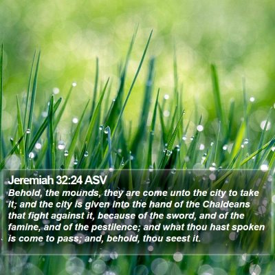 Jeremiah 32:24 ASV Bible Verse Image