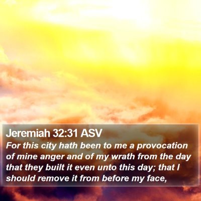 Jeremiah 32:31 ASV Bible Verse Image