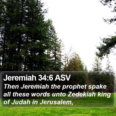 Jeremiah 34:6 ASV Bible Verse Image