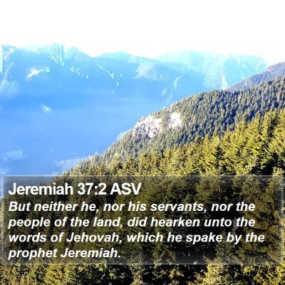 Jeremiah 37:2 ASV Bible Verse Image