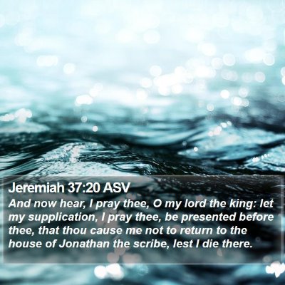 Jeremiah 37:20 ASV Bible Verse Image