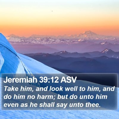 Jeremiah 39:12 ASV Bible Verse Image