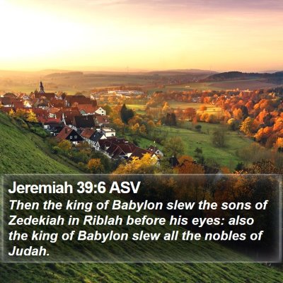 Jeremiah 39:6 ASV Bible Verse Image