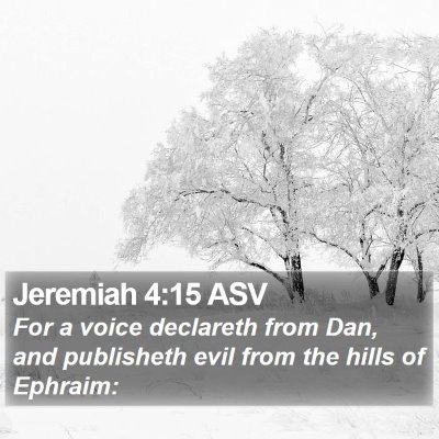 Jeremiah 4:15 ASV Bible Verse Image