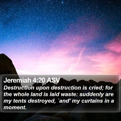 Jeremiah 4:20 ASV Bible Verse Image