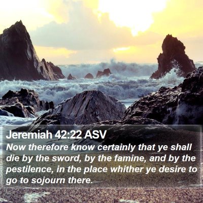 Jeremiah 42:22 ASV Bible Verse Image