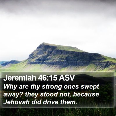 Jeremiah 46:15 ASV Bible Verse Image