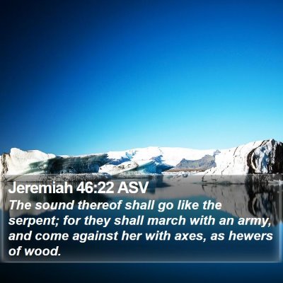 Jeremiah 46:22 ASV Bible Verse Image