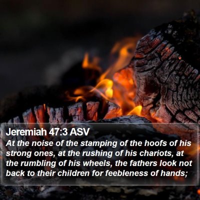 Jeremiah 47:3 ASV Bible Verse Image