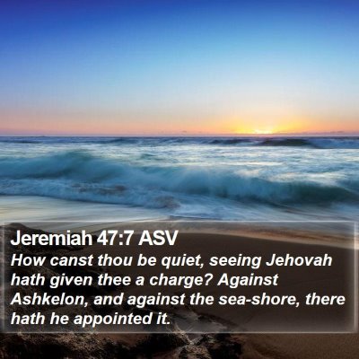 Jeremiah 47:7 ASV Bible Verse Image