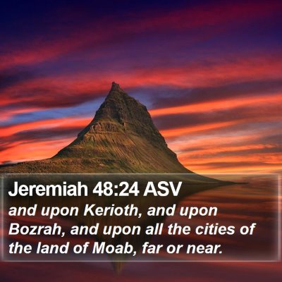Jeremiah 48:24 ASV Bible Verse Image