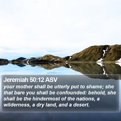 Jeremiah 50:12 ASV Bible Verse Image