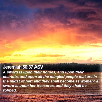 Jeremiah 50:37 ASV Bible Verse Image