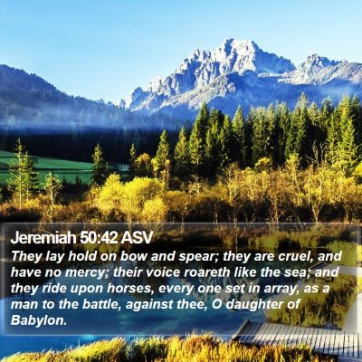 Jeremiah 50:42 ASV Bible Verse Image