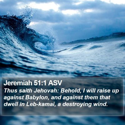 Jeremiah 51:1 ASV Bible Verse Image
