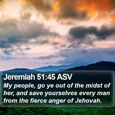 Jeremiah 51:45 ASV Bible Verse Image