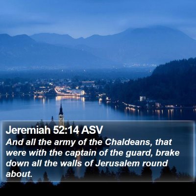 Jeremiah 52:14 ASV Bible Verse Image