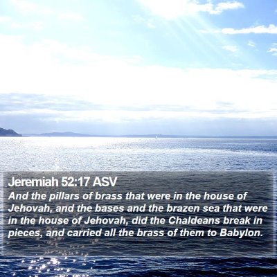 Jeremiah 52:17 ASV Bible Verse Image