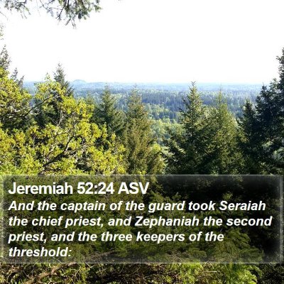 Jeremiah 52:24 ASV Bible Verse Image