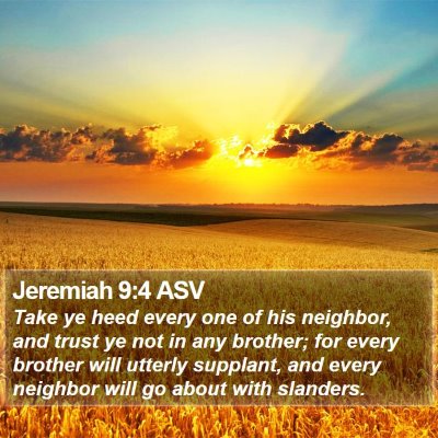 Jeremiah 9:4 ASV Bible Verse Image