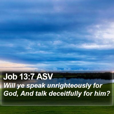 Job 13:7 ASV Bible Verse Image