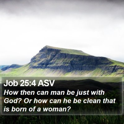 Job 25:4 ASV Bible Verse Image