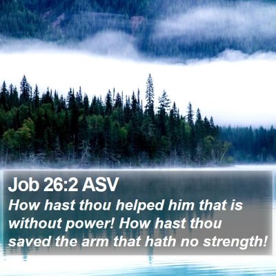 Job 26:2 ASV Bible Verse Image