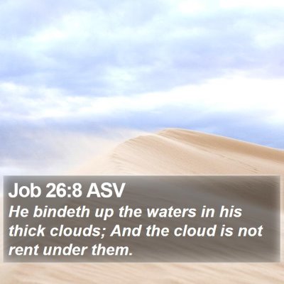Job 26:8 ASV Bible Verse Image