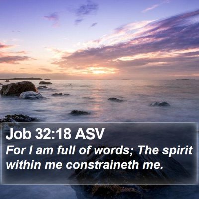 Job 32:18 ASV Bible Verse Image