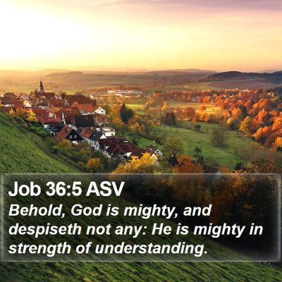 Job 36:5 ASV Bible Verse Image